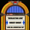 Everlasting Love / Love On a Mountain Top - Single