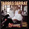 Tarres / Serrat album lyrics, reviews, download