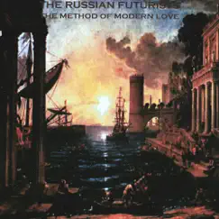 The Method of Modern Love by The Russian Futurists album reviews, ratings, credits