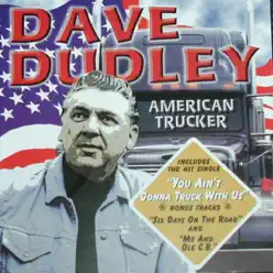 Dave Dudley: King of Country Music Vol. 3 - Dave Dudley