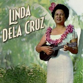 Linda Dela Cruz - Kaulana O Hilo Hanakahi (Famous Is Hilo For Her Scenic Beauty)