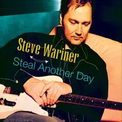 Steal Another Day - Steve Wariner