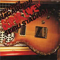 SUPER LIVE IN 西武球場 - Tsuyoshi Nagabuchi SUPER LIVE IN 西武球場 - Tsuyoshi Nagabuchi