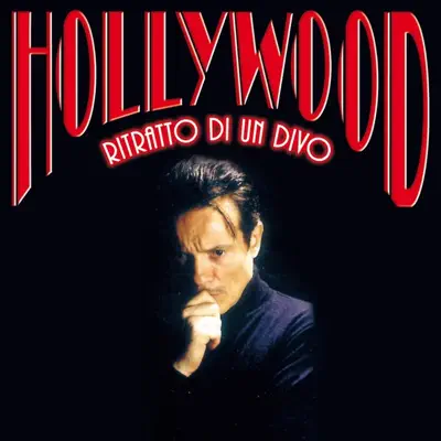 Hollywood - Ritratto Di Un Divo - Massimo Ranieri Hollywood - Ritratto Di Un Divo - Massimo Ranieri