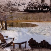 Michael Franks - Said The Snowflake