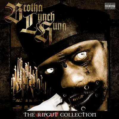 The Ripgut Collection - Brotha Lynch Hung