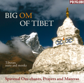 Big Om of Tibet - Tibetan Nuns & Monks