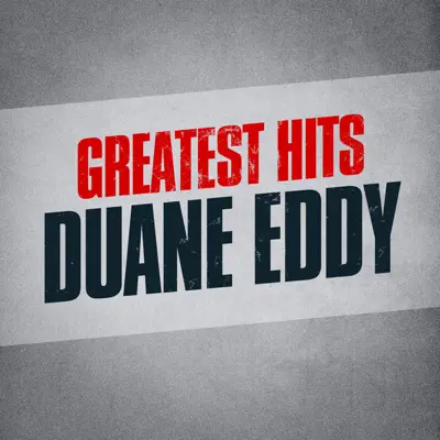 Greatest Hits (Re-Recorded Versions) - Duane Eddy