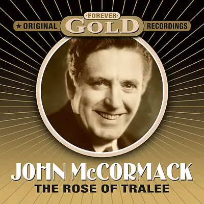 Forever Gold - The Rose Of Tralee (Remastered) - John McCormack
