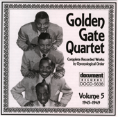 Golden Gate Quartet Vol. 5 (1945-1949) - Golden Gate Quartet