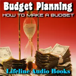 Budget Planning - How to Make a Budget by Lifeline Audio Books album reviews, ratings, credits