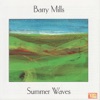 Mills: Summer Waves