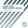 Love You Like A Love Song - Single