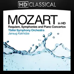Mozart in High Definition: Requiem, Symphonies & Piano Concertos by Tbilisi Symphony Orchestra & Jansug Kakhidze album reviews, ratings, credits