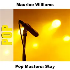 Pop Masters: Stay - Maurice Williams Pop Masters: Stay - Maurice Williams