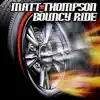 Bouncy Ride album lyrics, reviews, download