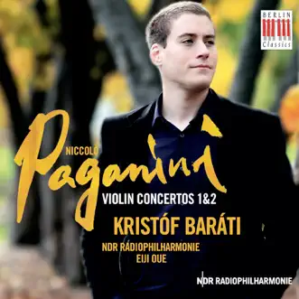 Paganini: Violin Concertos Nos. 1 & 2 by Krist​ó​f Baráti, Eiji Oue & NDR Radiophilharmonie album reviews, ratings, credits