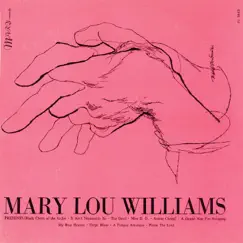 Mary Lou Williams by Mary Lou Williams album reviews, ratings, credits