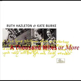 last ned album Kate Burke & Ruth Hazleton - A Thousand Miles Or More