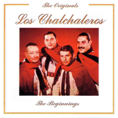 The Originals: The Beginnings - Los Calchaleros