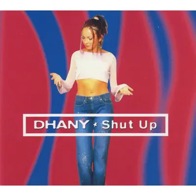 Shut Up - EP - Dhany