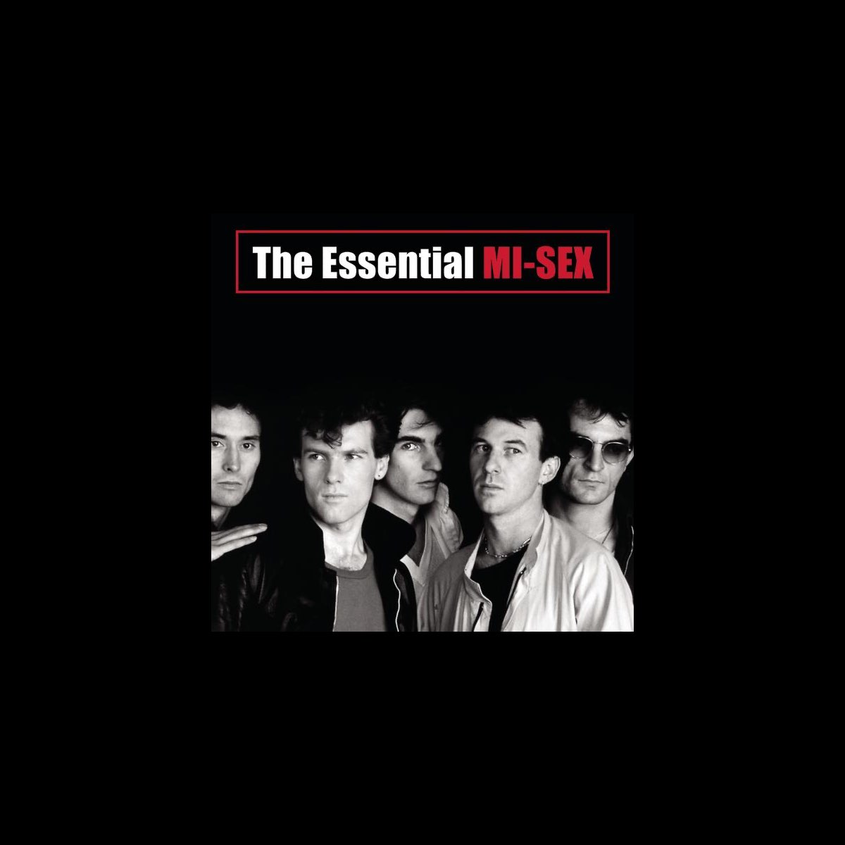 ‎the Essential Mi Sex Remastered By Mi Sex On Apple Music 7964