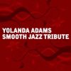Yolanda Adams Smooth Jazz Tribute