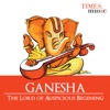 Ganesha – The Lord of Auspicious Beginnings