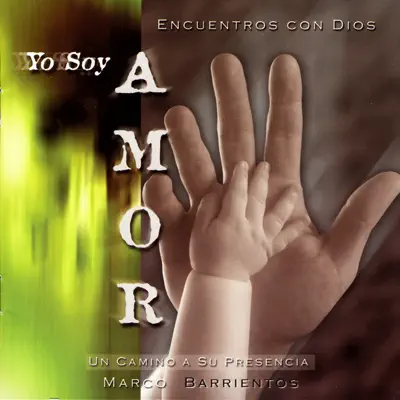 Yo Soy Amor - Marco Barrientos