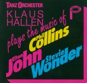 Tanz Orchester Klaus Hallen plays The Music of Phil Collins, Elton John and Stevie Wonder artwork