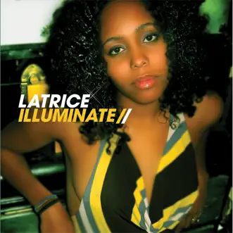 Illuminate (Extended Mix) by Latrice song reviws