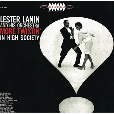 More Twistin' In High Society - Lester Lanin