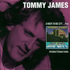 A Night In Big City... Plus - Tommy James