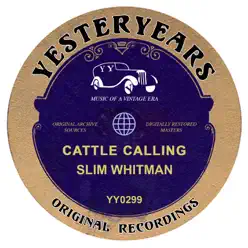 Cattle Calling (Cattle Calling) - Slim Whitman