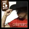 Top 5 Hits: Andrés Calamaro - EP album lyrics, reviews, download