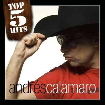 Top 5 Hits: Andrés Calamaro - EP - Andrés Calamaro