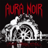 Aura Noir - Son Of Hades