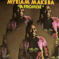 A Promise - Miriam Makeba A Promise - Miriam Makeba