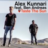 Alex Kunnari - Taste the Sun (Radio Edit)