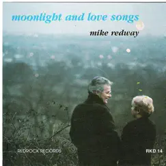 Moonlight and Love Songs by Mike Redway album reviews, ratings, credits