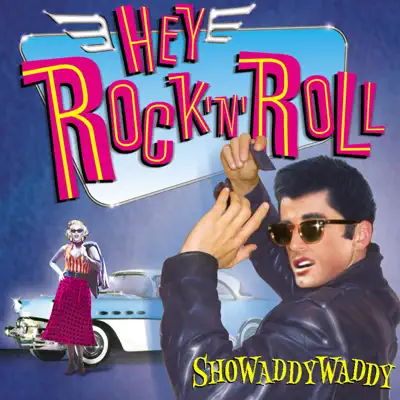 Hey Rock 'n' Roll - Showaddywaddy Hey Rock 'n' Roll - Showaddywaddy