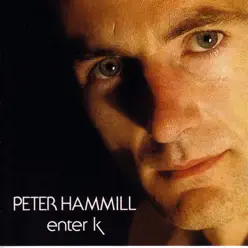 Enter K - Peter Hammill