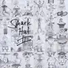 Shark Hat II album lyrics, reviews, download