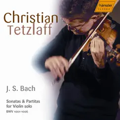 Bach, J.S.: Sonatas and Partitas for Violin Solo by Christian Tetzlaff album reviews, ratings, credits
