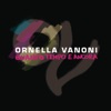 Ornella Vanoni - Quanto Tempo E Ancora