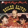 Boiled Alive! (Live)