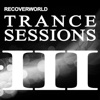 Recoverworld Trance Sessions III