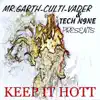 Keep It Hott (Club-dub Remixes) album lyrics, reviews, download