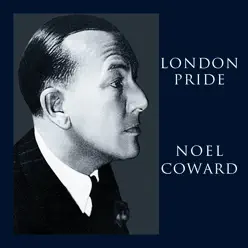 London Pride - Noël Coward