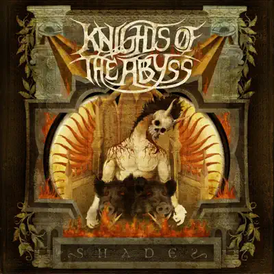 Shades - Knights Of The Abyss Shades - Knights Of The Abyss